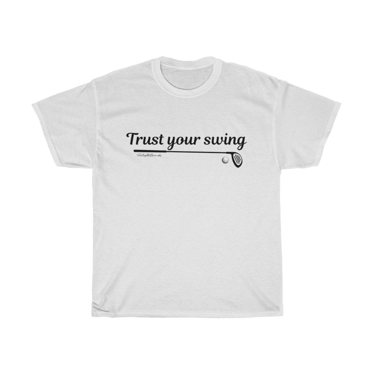 Men's Golf Shirt Trust Your Swing Short Sleeve Tee Etsy
