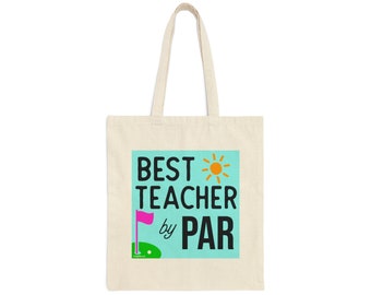 Best Teacher By Par Tote Bag, Golf Theme Reusable Shopping Bag, Perfect gift for teachers who play golf, Teacher's Day appreciation gift