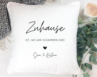 Personalized cushion cover "Home is where we are together" with names / as a wedding/housewarming gift / for friends, couples, family