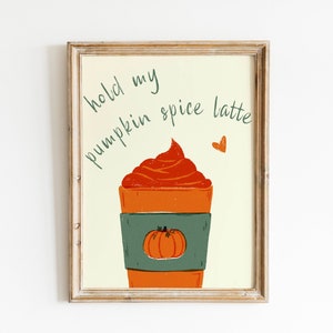 Cartel de Pumpkin Spice Latte, arte de pared de Halloween de moda, lindo estampado de póster de otoño, arte de pared de Hola Otoño, póster de café de otoño imprimible digital