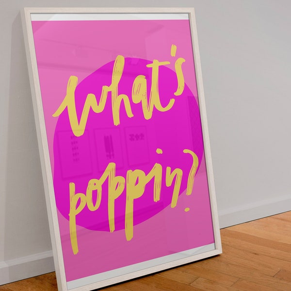 What's Poppin Poster, Trendy Wall Art Print, Colorful Maximalist Poster, Dorm Decoration Print, Pink Funky Poster, Feminine Aesthetic Art