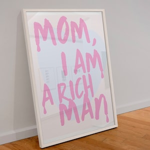 I Am A Rich Man Poster, Pink Aesthetic Wall Art, Trendy Quote Poster, Dorm Decor for Women, Positive Affirmation Poster, Digital Room Decor