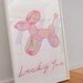 Lucky You Printable Poster, Dog Balloon Wall Art, Feminine Trendy ...