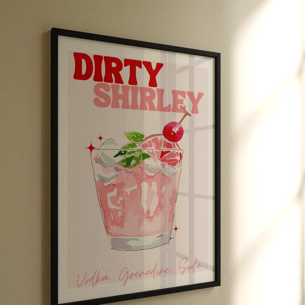Dirty Shirley poster, roze cocktail kunst aan de muur, woonkamer decoratie, vrouwen esthetische poster, vrouwelijke slaapzaal kunst aan de muur, housewarming cadeau