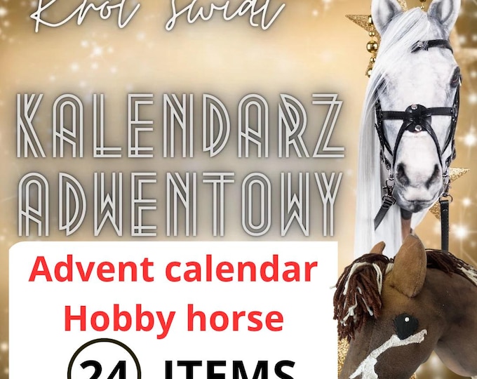 Advent Calendar with 24 items for hobby horse with  accessories, Christmas hobby horse, horse on the stick