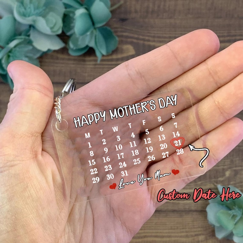 happy mothers day mothers day gifts Custom Keychain Calendar Keychain mothers day Key Chain Love you mom gift for mother