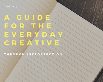 A Guide for the Everyday Creative