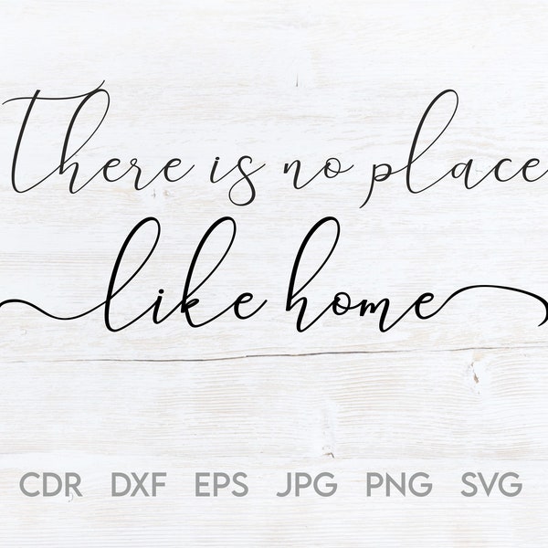 There is no place like home svg quote, instant download home sweet home svg design, home decor dxf printable design