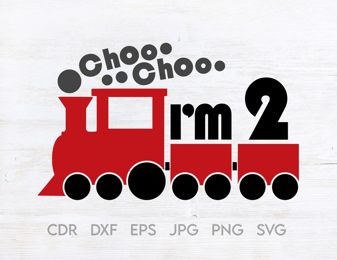Choo Choo Im 2 Svg Train Birthday Shirt 2nd Birthday