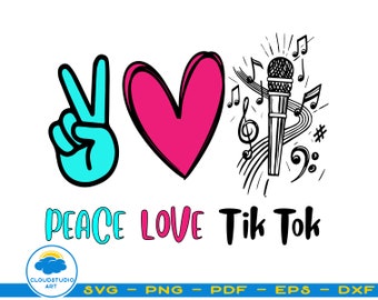 Free Free 224 Sublimation Peace Love Tik Tok Svg SVG PNG EPS DXF File