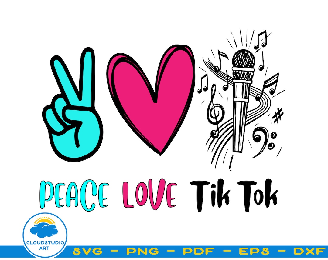 Peace Love Tik Tok,tik Tok Svg,tik Tok Design Svg,tik Tok Monogram,tik