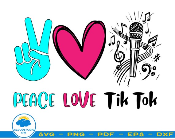 Free Free 329 Peace Love Tik Tok Svg Free SVG PNG EPS DXF File
