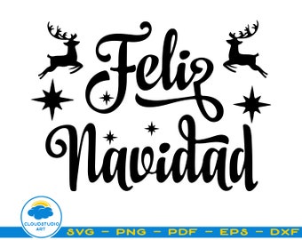 Feliz Navidad,Prospero Ano Nuevo Svg, Merry Christmas,Happy New Year Svg,Te Deseamos Una Feliz Navidad Svg, Estrella De Navidad Svg