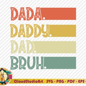 Dada Daddy Dad Bruh Svg,Vintage Dad Bruh Svg,Retro Dad Svg, Fathers Day Png Step Dad Svg,Bonus Dad Svg,Fathers Day Svg,Funny Dad Gift