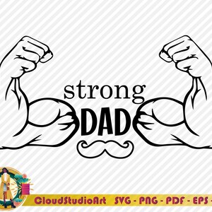 Papá SVG, Papá fuerte Svg, Fuerte Svg, Padre svg, Día del padre SVG, archivo de corte de papá, esquema de papá, archivo de corte svg de silueta cricut