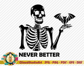 Mai meglio scheletri Halloween Svg,Scheletri Halloween Svg,Divertente Halloween Svg,Mai meglio Svg,Divertente Scheletri Svg,Pipistrello Svg