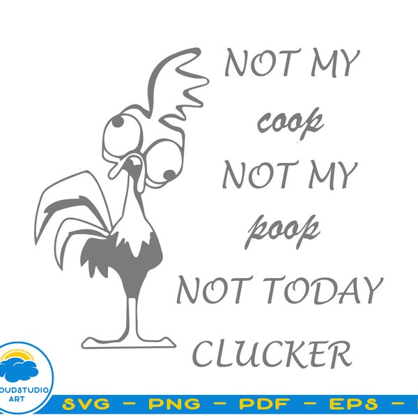 HeiHei Not My Coop Not My Poop Svg, Chicken Svg Files For Cricut, Chicken Clipart Farm Animal, Chicken Silhouette Cut Files, T-sirt Svg