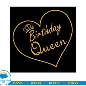 Queen SVG,Birthday Queen SVG, Birthday Girl Svg,Crown, Birthday,Its My Birthday Svg,Birthday Shirt Svg,Birthday Party Svg, Cricut SVG file