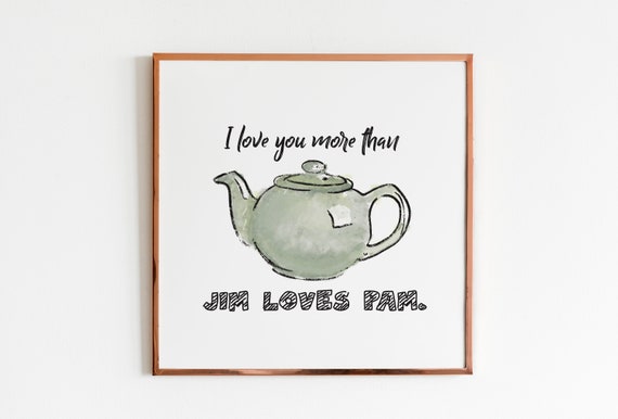 The Office Quotes I Love You More Than Jim Loves Pam the - Etsy Canada