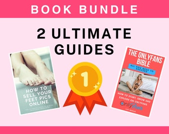 2 Guide Bundle - How to Grow your OnlyFans + How to Sell Feet Pics Online | ULTIMATE eBook GUIDES
