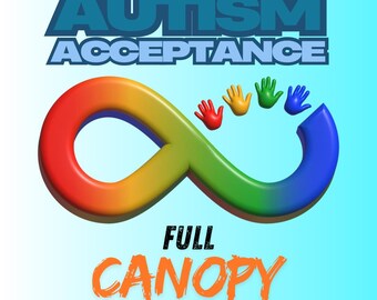 Puede incluir: Un símbolo de infinito arcoíris con cuatro huellas de manos de colores en su interior. El texto "AUTISM ACCEPTANCE" está por encima del símbolo y "FULL CANOPY" está por debajo.