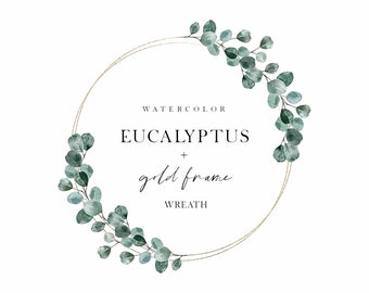 Watercolor Floral Frame - Gold Frame - Botanical Clipart - Eucalyptus ...