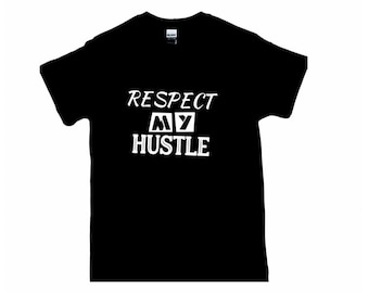 Respect My Hustle