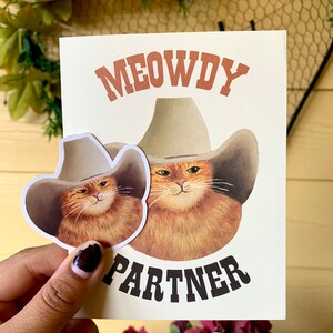 Meowdy Partner/Funny Cowboy Cat Sticker and Greeting Card/Cowboy A2 Card/ Cute Cat Sticker/ Gifts for Cat lovers/ Funny Western Texas Cat image 2