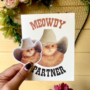 Partenaire Meowdy/Autocollant et carte de vœux pour chat Cowboy drôle/Carte A2 Cowboy/Autocollant chat mignon/Cadeaux pour les amoureux des chats/Chat drôle de l'ouest du Texas