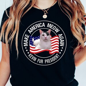 Make America Meow Again Funny Cat Tee, Make America Meow Again Tee, Funny Cat Tee, Cat lover Shirt, Funny Political