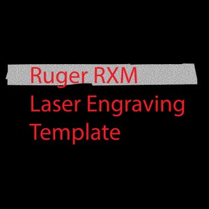 Ruger RXM Slide Blank Laser Engraving Template