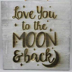 Love you to the moon and back