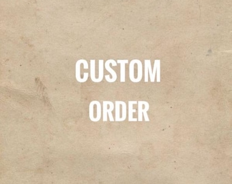 Custom order