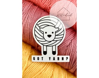Got Yarn? Crochet Sticker | Crochet Vinyl Sticker | Weatherproof Sticker | Laptop Sticker | Water Bottle Sticker | Yarn Sticker | Knitting