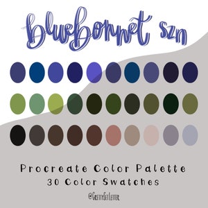 May include: A digital color palette with 30 color swatches in shades of blue, green, brown, and gray. The palette is titled "Bluebonnet szn" and "Procreate Color Palette 30 Color Swatches" with the username "@GrettySetLetter".