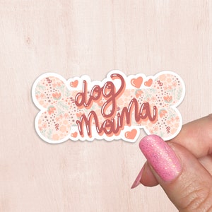 Dog Mama Sticker / Dog Mama Decal / Dog Mom Gift / Dog Mom Sticker Vinyl / Floral Dog Mom Decals  / Stickers Laptop / Cute Dog Sticker