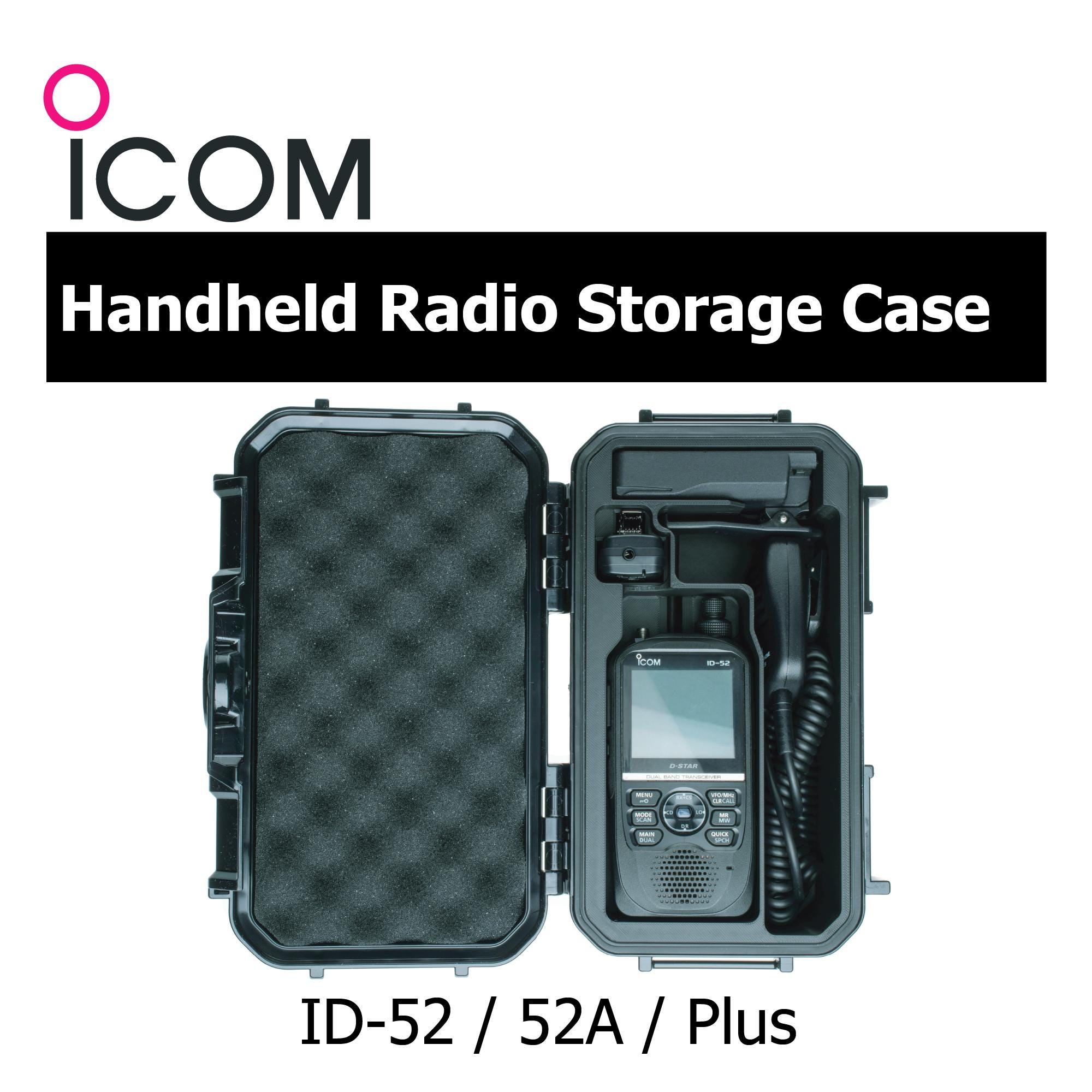 Icom ID-52 / ID-52A Plus Portable Handheld Radio Custom Storage