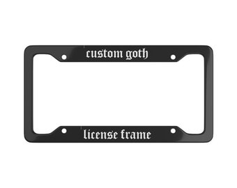 Custom Goth License Plate Frame | Goth Car Accessories | Car License Plate Frame