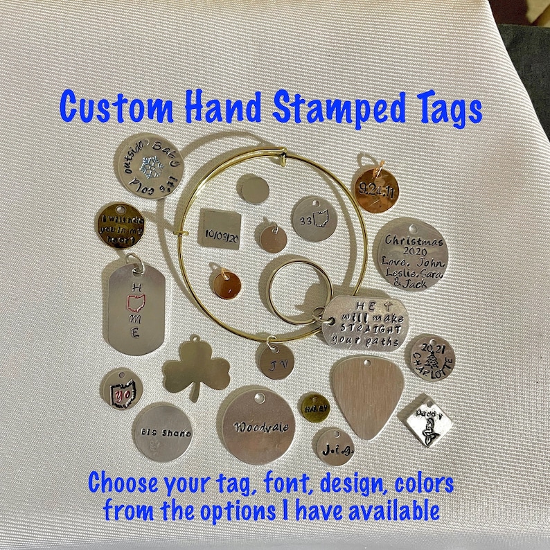 Custom hand stamped metal tags. Choose your tag, font, design, and colors to fill the stamping from the stamp options I have available