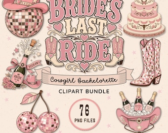 Könnte beinhalten: Eine Sammlung von pinkfarbenen Cowgirl-Clipart-Elementen. Enthält eine Discokugel, einen Cowboyhut, eine Champagnerflasche, Stiefel, einen Kuchen, Kirschen und einen Cowboyhut mit Champagnerflaschen. Text enthält "Bride's Last Ride".