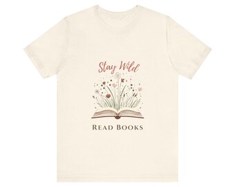 Stay Wild Read Books Graphic Tee – Cottagecore Book Lover Top