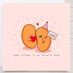 Carte punny haricot préférée - joyeux anniversaire à ma carte haricot préférée, carte kawaii, carte d'anniversaire jeu de mots nourriture, punny