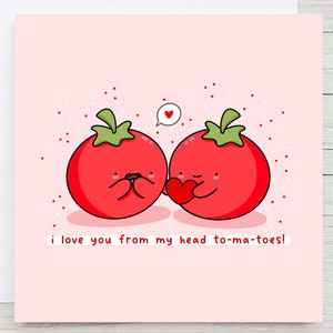 Tomates je t'aime de ma tête, carte de nourriture de punny, carte kawaii, carte de Saint-Valentin, carte d'anniversaire