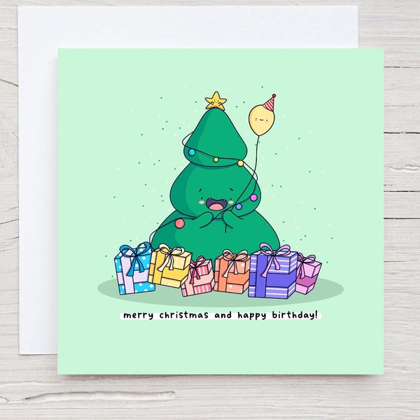Cute Christmas birthday card - Kawaii Christmas card, Christmas Tree card, merry christmas, happy birthday, punny, Kawaii