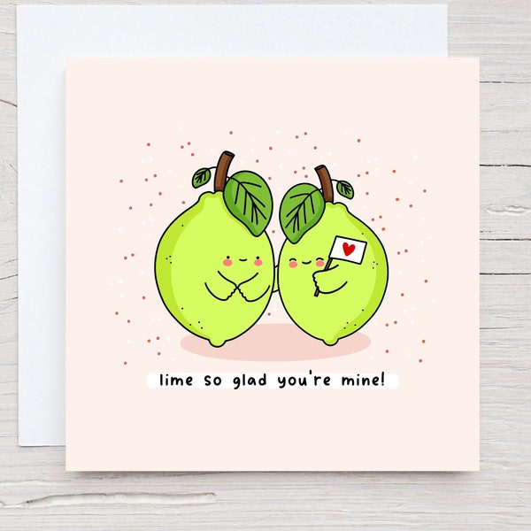 Cute anniversary card - Food Pun Card, Lime, Funny Kawaii card, punny love card