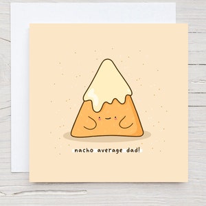 Carte de fête des pères heureuse - papa moyen nacho, carte Kawaii, carte pour papa, carte punny