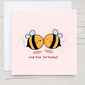 Carte d'anniversaire abeille - joyeux anniversaire, carte abeille kawaii, jolie carte kawaii, jolie carte d'anniversaire abeille, anniversaire hap-bee
