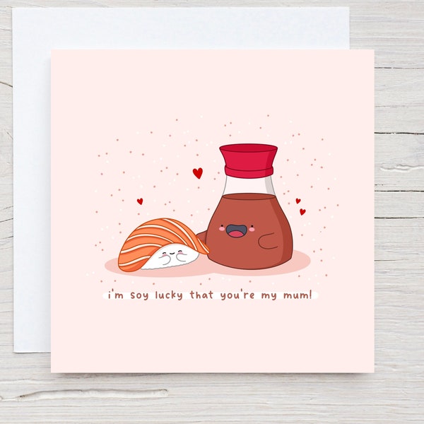 Cute Sushi card - Mother’s Day card, Kawaii Card, soy lucky, soy sauce, punny