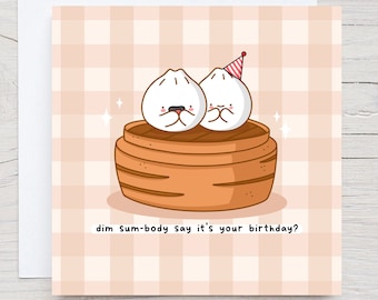 Dim Sum Birthday Card: Kawaii Dumpling Food Pun