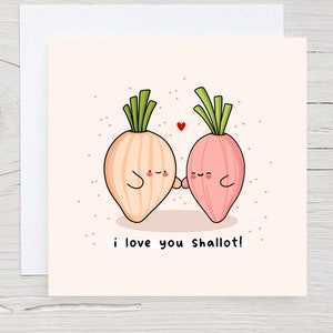 Je t'aime échalote - jolie carte de jeu de mots avec oignon, amateurs de légumes, carte d'anniversaire de petit garçon, jolie carte d'amour avec échalote